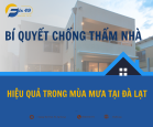 Bí Quyết Chống Thấm Nhà Hiệu Quả Trong Mùa Mưa Tại Đà Lạt